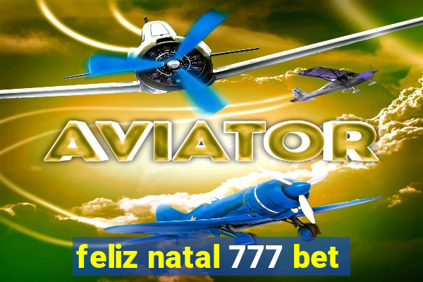 feliz natal 777 bet